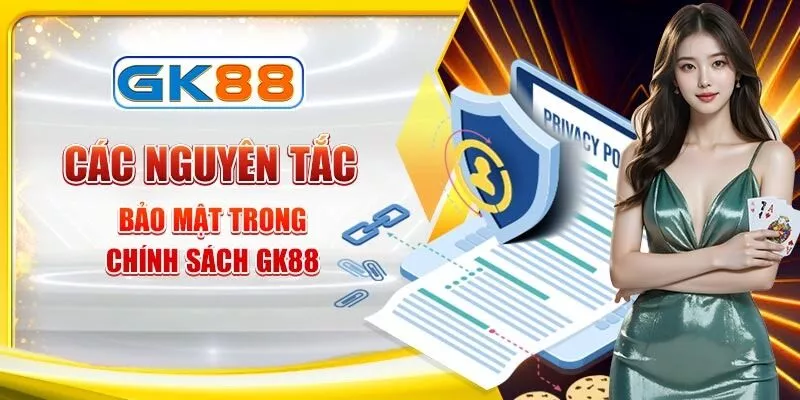 cac-nguyen-tac-bao-mat-trong-chinh-sach-gk88