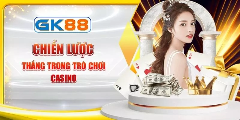 chien-luoc-thang-trong-tro-choi-casino